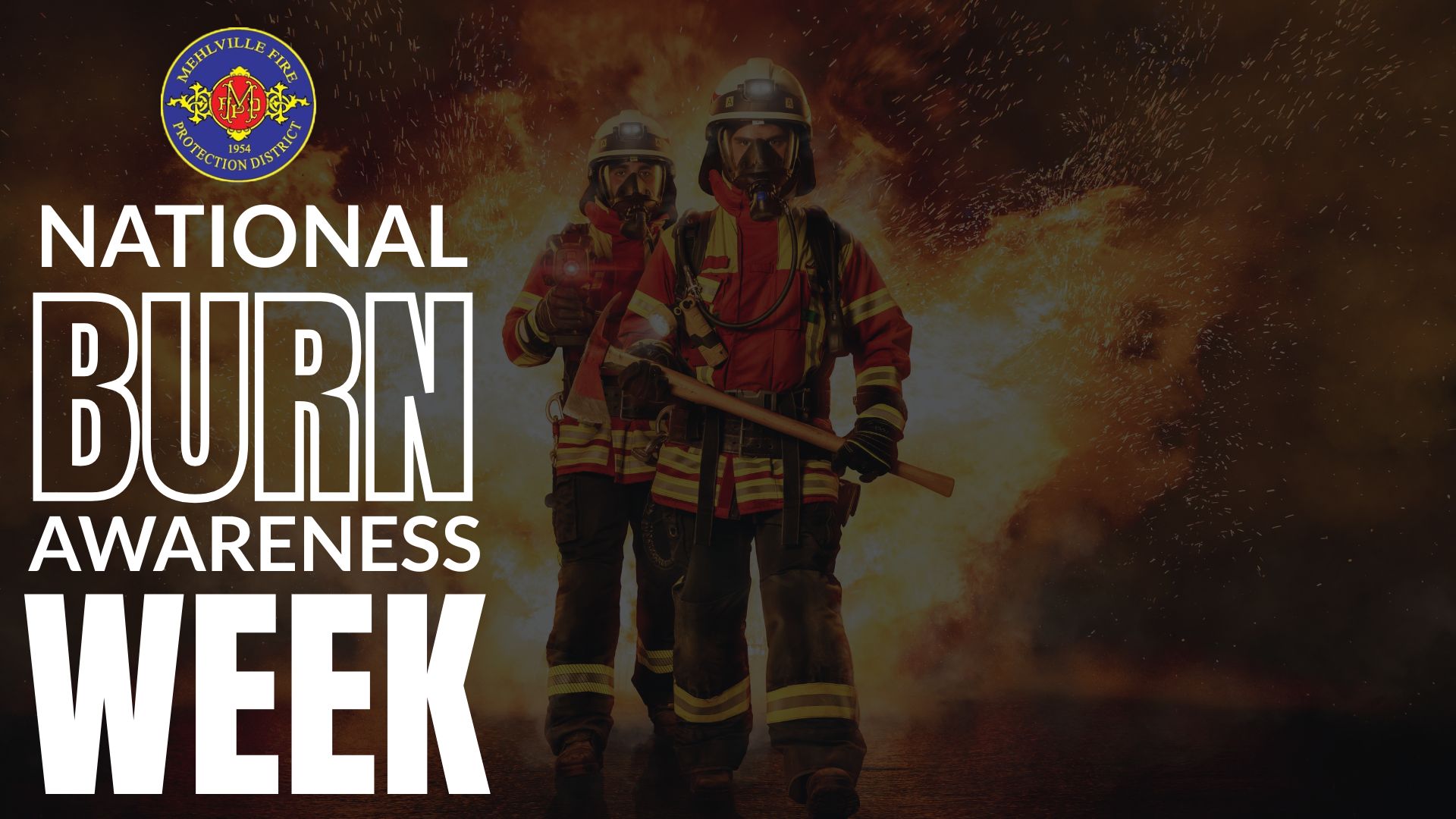 NATIONAL Burn Awareness week Melville Fire National Burn Awareness week